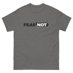 Fear Not Men's classic tee