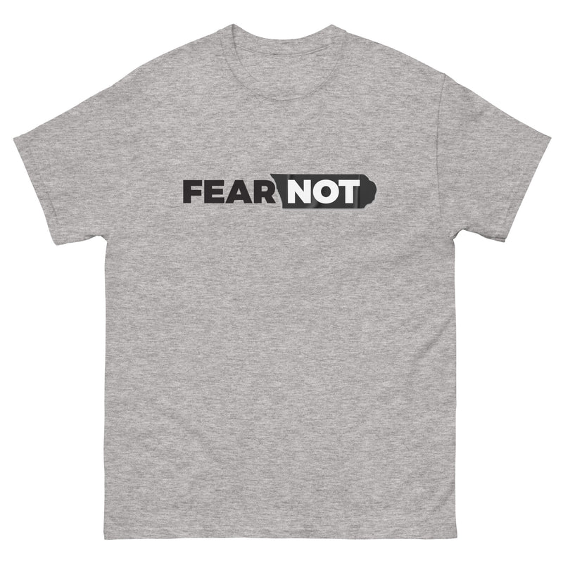 Fear Not Men's classic tee
